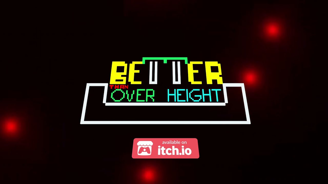 Preview Better Than Over Height